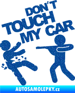 Samolepka Dont touch my car 008 Ultra Metalic modrá