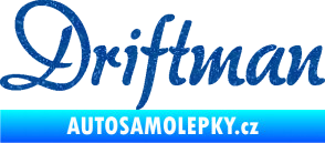 Samolepka Driftman nápis Ultra Metalic modrá