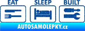 Samolepka Eat sleep built not bought Ultra Metalic modrá