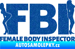 Samolepka FBI female body inspector Ultra Metalic modrá