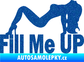 Samolepka Fill me up  Ultra Metalic modrá