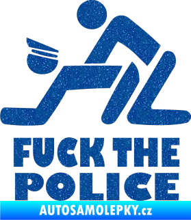 Samolepka Fuck the police 001 Ultra Metalic modrá