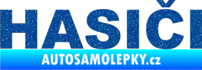 Samolepka HASIČI Ultra Metalic modrá