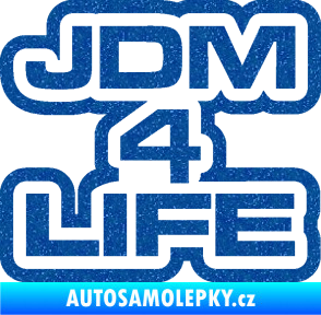 Samolepka JDM 4 life nápis Ultra Metalic modrá