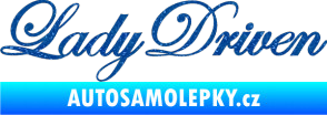 Samolepka Lady driven 003 nápis v řádce Ultra Metalic modrá