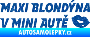 Samolepka Maxi blondýna v mini autě nápis s pusou Ultra Metalic modrá