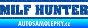 Samolepka Milf hunter nápis Ultra Metalic modrá