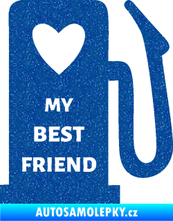 Samolepka My best friend benzínová pumpa Ultra Metalic modrá