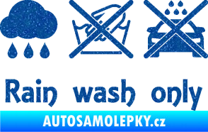 Samolepka Rain wash only nápis  Ultra Metalic modrá