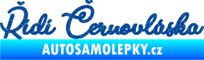 Samolepka Řídí černovláska nápis Ultra Metalic modrá