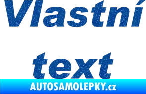 Samolepka Vlastní text - Arial Black kurzíva Ultra Metalic modrá