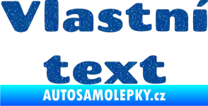 Samolepka Vlastní text - Chango Ultra Metalic modrá