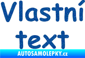 Samolepka Vlastní text - Comic Sans Ultra Metalic modrá