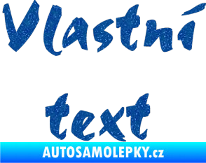 Samolepka Vlastní text - Staccato Ultra Metalic modrá