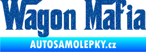 Samolepka Wagon Mafia 001 nápis Ultra Metalic modrá