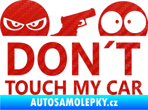 Samolepka Dont touch my car 006 3D karbon červený