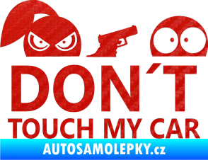 Samolepka Dont touch my car 007 3D karbon červený