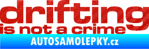 Samolepka Drifting is not a crime 003 nápis 3D karbon červený