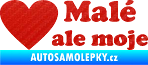 Samolepka Malé, ale moje nápis se srdcem 3D karbon červený