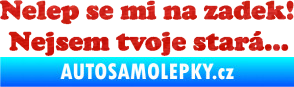 Samolepka Nelep se mi na zadek, nejsem tvoje stará 002 nápis 3D karbon červený