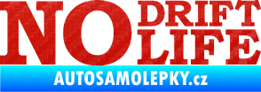 Samolepka No drift no life nápis 3D karbon červený