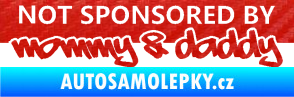 Samolepka Not sponsored by mommy a daddy nápis 3D karbon červený
