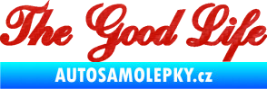 Samolepka The Good Life nápis 3D karbon červený