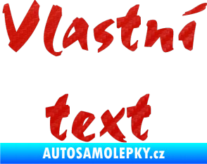 Samolepka Vlastní text - Staccato 3D karbon červený