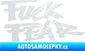 Samolepka Fuck fear 3D karbon bílý