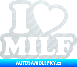 Samolepka I love milf 002 nápis 3D karbon bílý