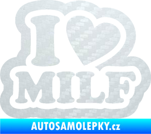 Samolepka I love milf 003 nápis 3D karbon bílý