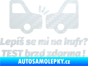 Samolepka Lepíš se mi na kufr, Test brzd zdarma 3D karbon bílý