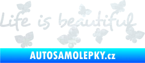 Samolepka Life is beautiful nápis s motýlky 3D karbon bílý