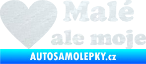 Samolepka Malé, ale moje nápis se srdcem 3D karbon bílý