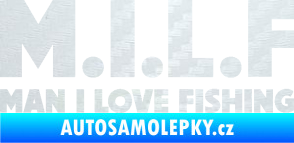 Samolepka Milf nápis man i love fishing 3D karbon bílý