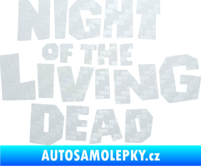 Samolepka Night of living dead 3D karbon bilý