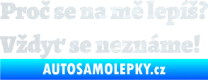 Samolepka Proč se na mě lepíš? Vždyť se neznáme! 001 3D karbon bílý