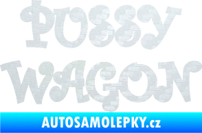Samolepka Pussy wagon nápis  3D karbon bilý
