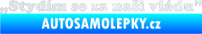 Samolepka Stydím se za naši vládu 005 3D karbon bílý