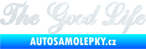Samolepka The Good Life nápis 3D karbon bílý