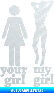 Samolepka Your girl my girl nápis 3D karbon bílý