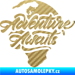 Samolepka Adventure Awaits dobrodružství čeká nápis se zeměkoulí 3D karbon zlatý