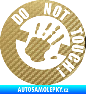 Samolepka Do not touch! Nápis 3D karbon zlatý