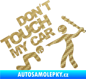 Samolepka Dont touch my car 003 3D karbon zlatý