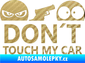 Samolepka Dont touch my car 006 3D karbon zlatý
