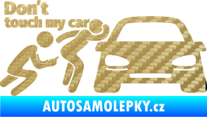 Samolepka Don´t touch my car 009 levá 3D karbon zlatý