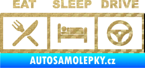 Samolepka Eat, sleep, drive 001 s nápisem 3D karbon zlatý