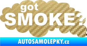 Samolepka Got smoke? nápis diesel dým 3D karbon zlatý
