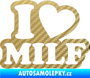 Samolepka I love milf 002 nápis 3D karbon zlatý