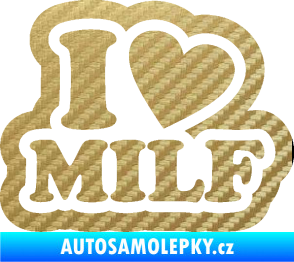 Samolepka I love milf 003 nápis 3D karbon zlatý